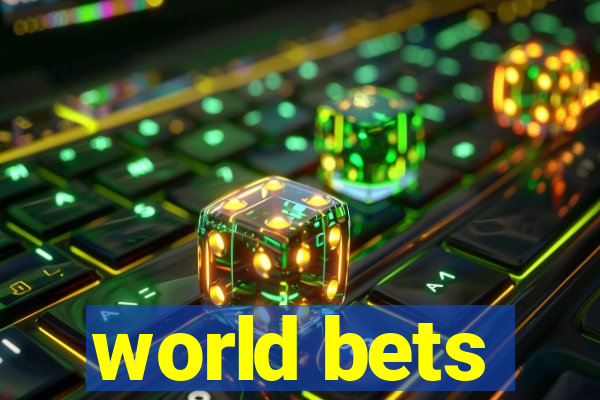 world bets